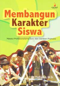 Memebangun Karakter Siswa