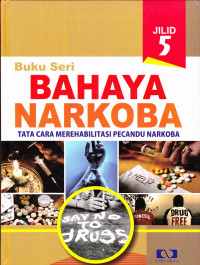 Buku Seri Bahaya Narkoba Kamus Narkoba Jilid 5