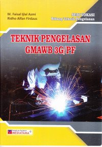 Teknik Pengelasan GMAWB 3G/PF