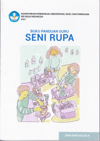 Buku Panduan Seni Rupa SMA/SMK Kelas X