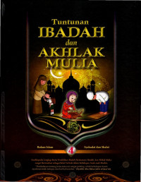 Tuntunan Ibadah dan Akhlak Mulia Jilid 4