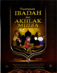 Tuntunan Ibadah dan Akhlak Mulia Jilid 6