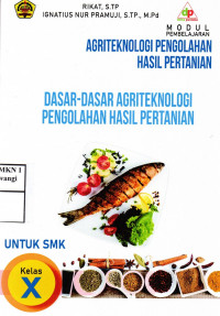 Modul Dasar-Dasar Agriteknologi Pengolahan Hasil Pertanian