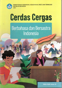 Cerdas Cergas Berbahasa dan Bersastra Indonesia SMA/SMK Kelas XI