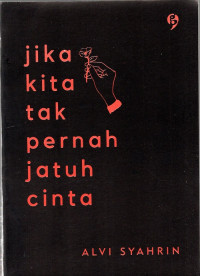Image of Jika Kita Tak Pernah Jatuh Cinta