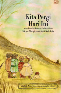 Kita Pergi Hari Ini