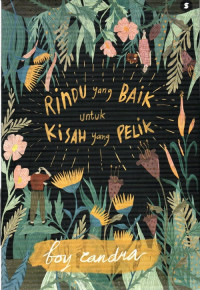 Rindu Yang Baik Untuk Kisah Yang Pelik