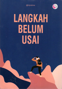 Langkah Belum Usai