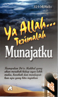 Ya Allah… Terimalah Munajatku