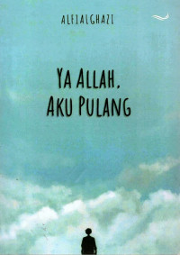 Ya Allah, Aku Pulang