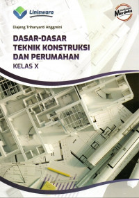 Dasar-Dasar Teknik Konstruksi Dan Perumahan Kelas X