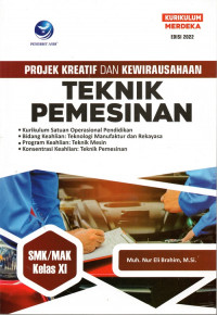 Projek Kreatif Dan Kewirausahaan Teknik Pemesinan SMK/MAK Kelas XI