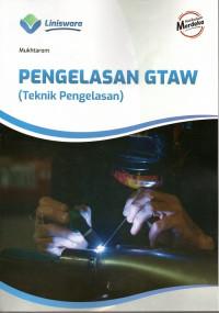 Pengelasan GTAW (Teknik Pengelasan)