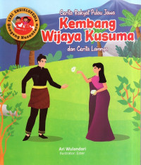 Cerita Rakyat Pulau Jawa KEMBANG WIJAYA KUSUMA dan Cerita lainnya