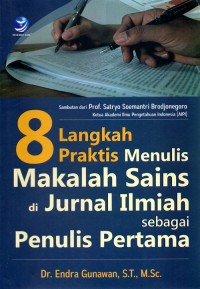 8 Langkah Praktis Menulis Makalah Sains Di Jurnal Ilmiah Sebagai Penulis Pertama