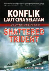 Konflik Laut Cina Selatan - Shattered Trident