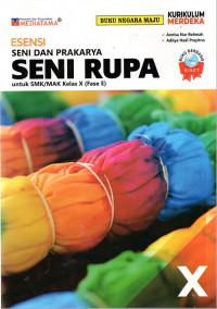 Seni Rupa untuk SMK/MAK Kelas X (Fase F)