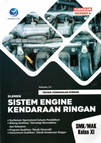 Image of Teknik Kendaraan Ringan Elemen Sistem Engine Kendaraan Ringan SMK/MAK Kelas XI