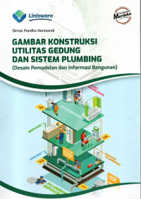 Gambar Konstruksi Utilitas Gedung Dan Sistem Plumbing (Desain Pemodelan dan Informasi Bangunan )