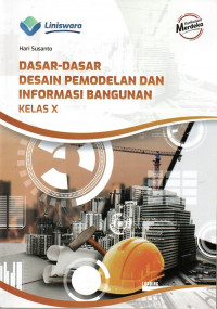 Dasar-Dasar Desain Pemodelan Dan Informasi Bangunan Kelas X