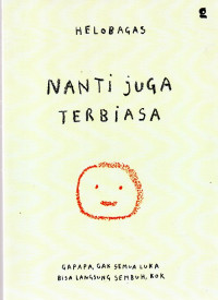 Nanti Juga Terbiasa