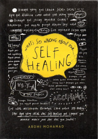 What's So Wrong About Your Self Healing