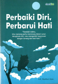 Perbaiki Diri, Perbarui Hati