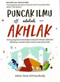 Puncak Ilmu Adalah Akhlak