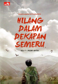 Hilang Dalam Dekapan Semeru