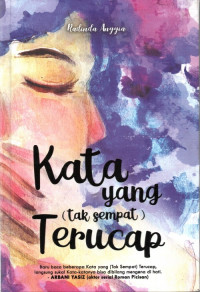 Kata Yang (Tak Sempat) Terucap