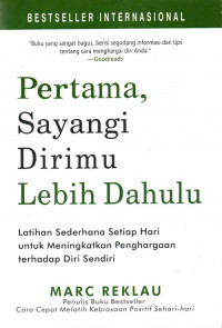 Pertama, Sayangi Dirimu Lebih Dahulu