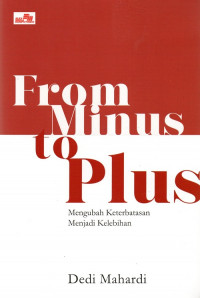 From Minus to Plus