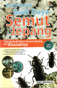 Buku Pintar Budi Daya Semut Jepang