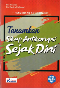 Tanamkan Sikap Antikorupsi Sejak Dini