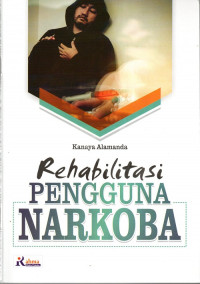 Rehabilitasi Pengguna Narkoba
