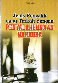Jenis Penyakit yang Terkait dengan Penyalahgunaan Narkoba