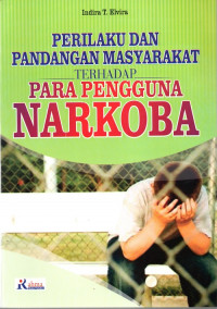 Perilaku Dan Pandangan Masyarakat terhadap Para Pengguna Narkoba