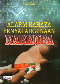 Alarm Bahaya Penyalahgunaan Narkoba