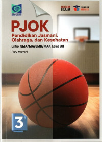 PJOK Pendidikan Jasmani Olahraga, dan Kesehatan untuk SMA/MA/SMK/MAK Kelas XII