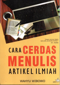 Cara Cerdas Menulis Artikel Ilmiah