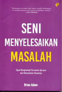 Seni Menyelesaikan Masalah