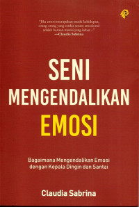Seni Mengendalikan Emosi