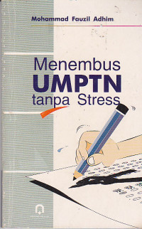 Menembus UMPTN Tanpa Stress