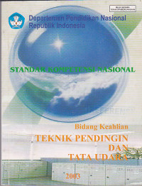 Standar Kompetensi Nasional: Bidang Keahlian Teknik Pendingin dan Tata Udara