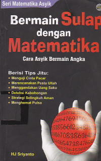 Bermain Sulap dengan Matematika (Cara Asyik Bermain Angka)