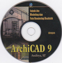 Teknik Jitu Modeling dan Foto Rendering dengan ArchiCAD 9