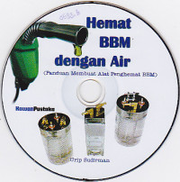 Hemat BBM dengan Air (Panduan Membuat Alat Penghemat BBM )