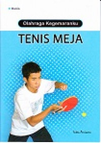 Olah Raga Kegemaranku Tenis Meja