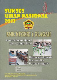 Sukses Ujian Nasional 2013 SMK Negeri 1 Glagah