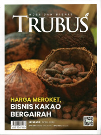 TRUBUS Harga Meroket, Bisnis Kakao Bergairah